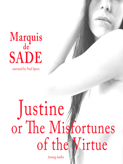 Title details for Justine, or the Misfortunes of the Virtue by Marquis de Sade - Available